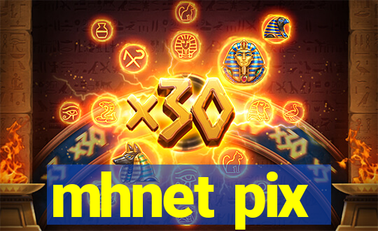 mhnet pix